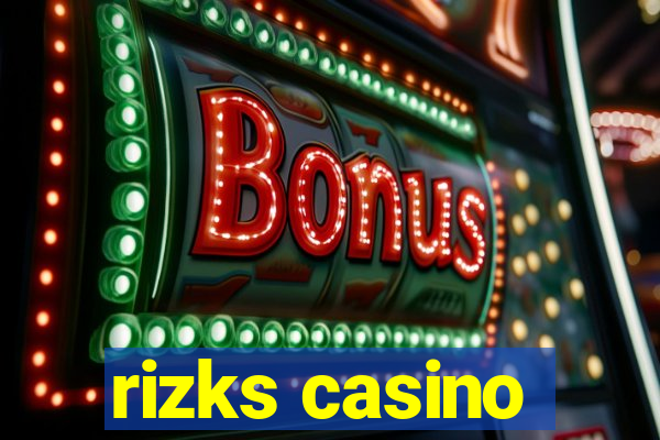 rizks casino