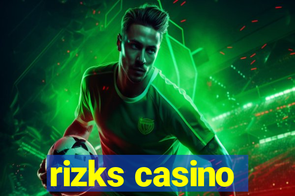 rizks casino