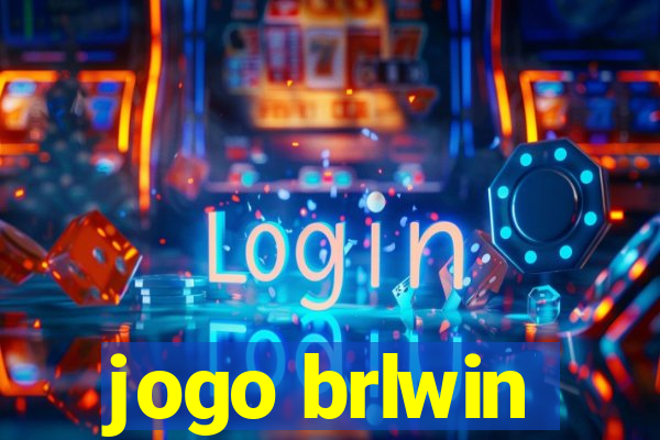 jogo brlwin