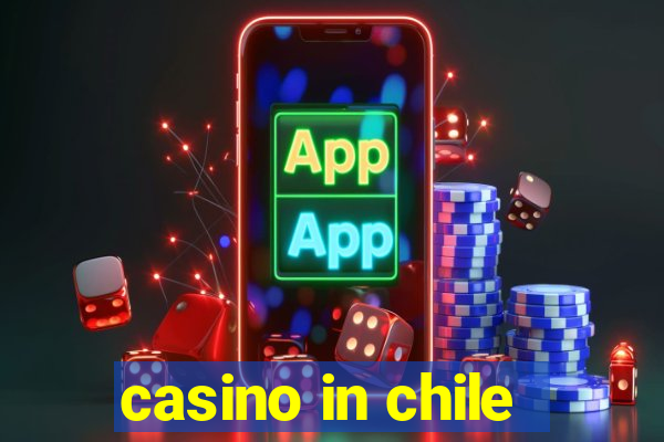 casino in chile