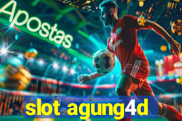 slot agung4d