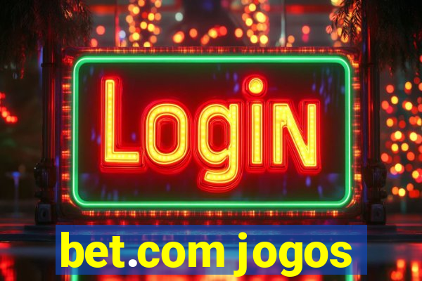 bet.com jogos