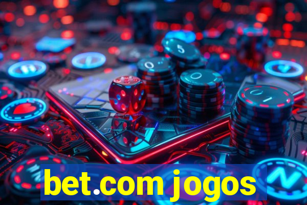 bet.com jogos