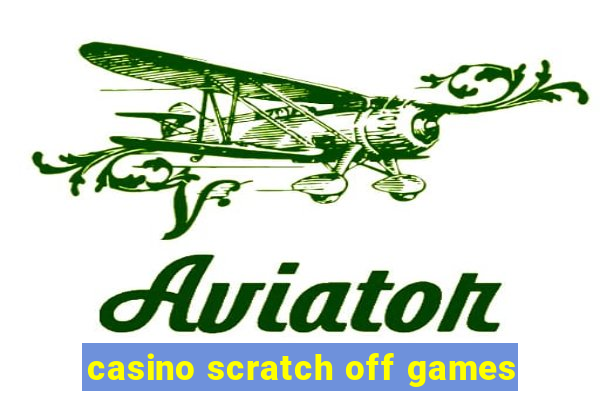 casino scratch off games