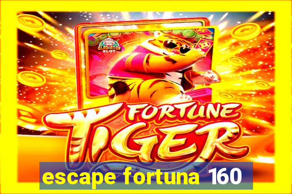 escape fortuna 160