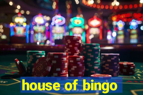 house of bingo