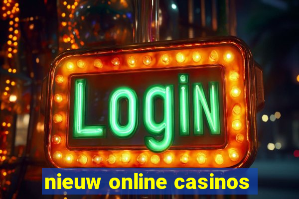 nieuw online casinos