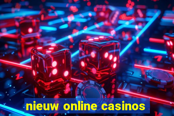 nieuw online casinos