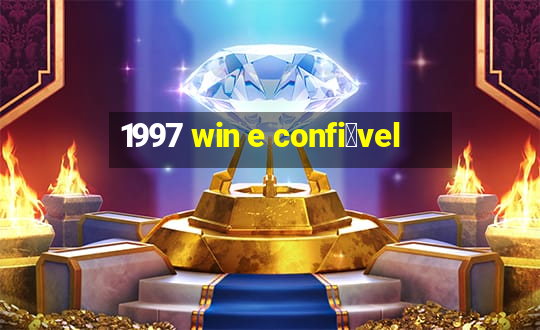 1997 win e confi谩vel