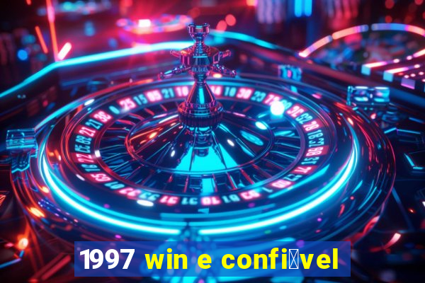 1997 win e confi谩vel