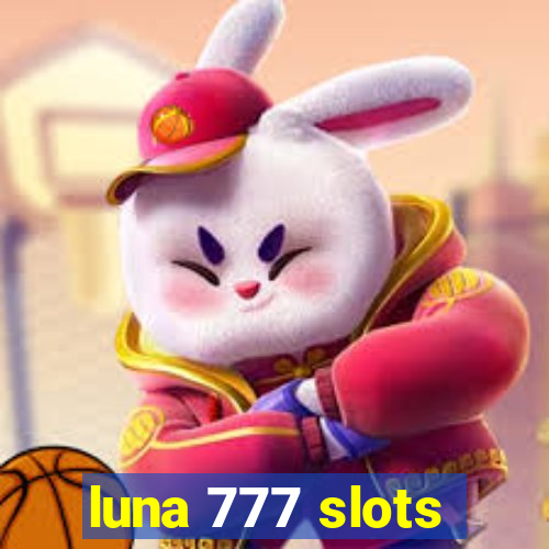 luna 777 slots