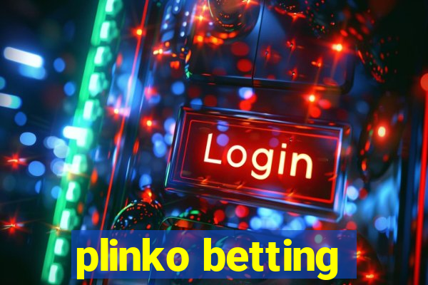 plinko betting