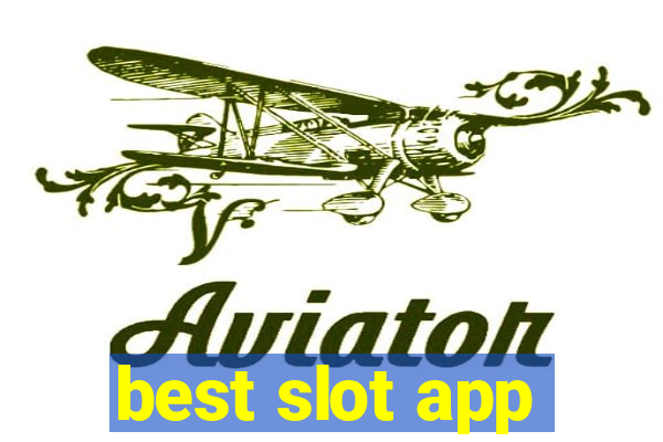 best slot app