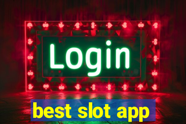 best slot app