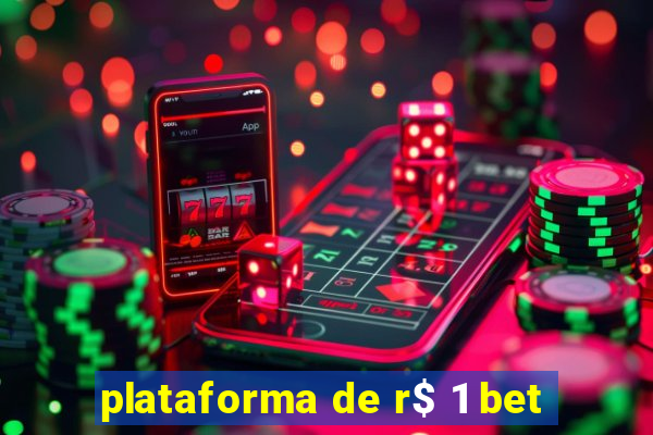 plataforma de r$ 1 bet