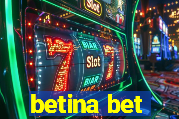 betina bet