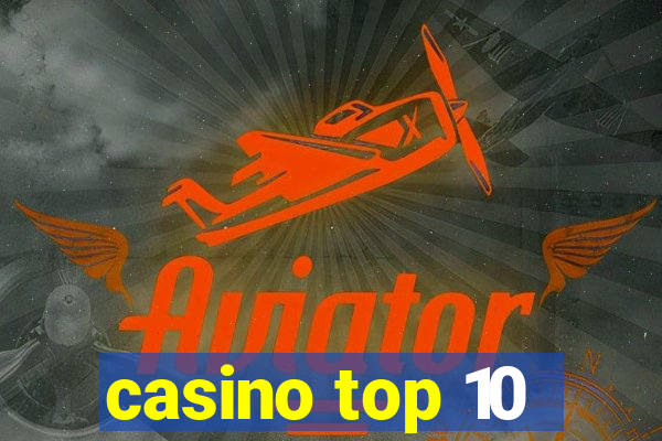 casino top 10