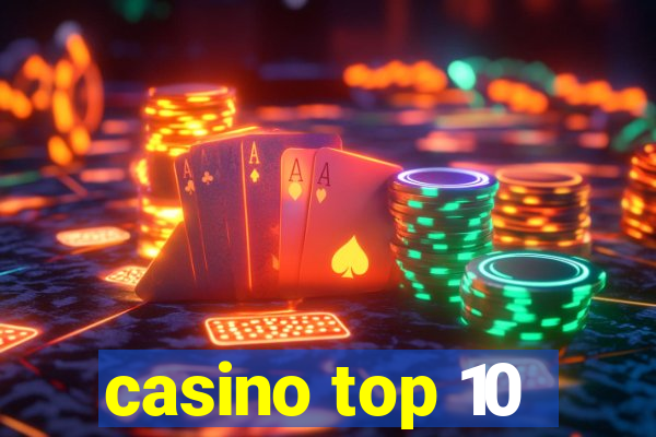 casino top 10