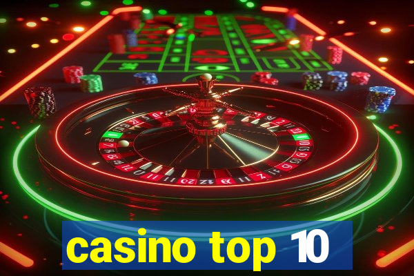 casino top 10