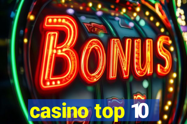 casino top 10