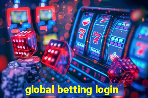 global betting login