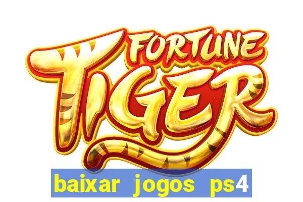 baixar jogos ps4 pkg pt-br