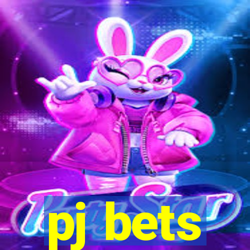 pj bets