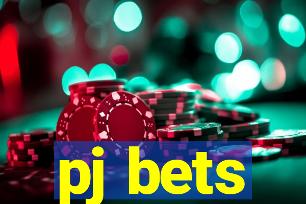 pj bets