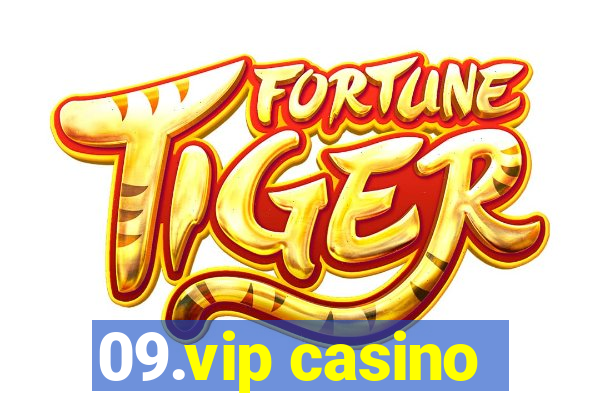 09.vip casino