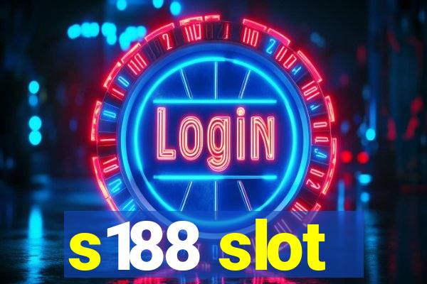 s188 slot