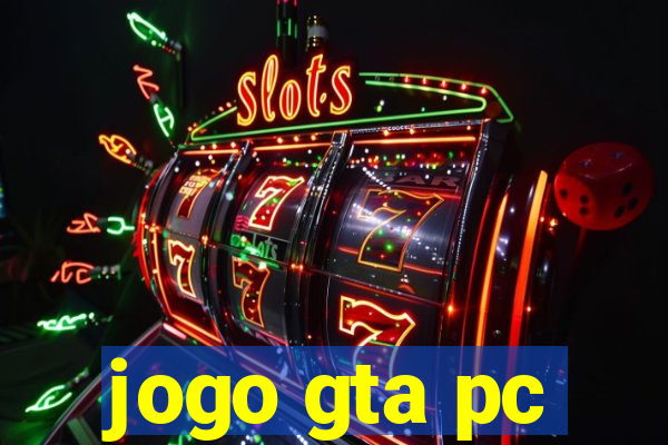 jogo gta pc