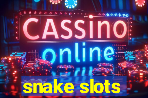 snake slots