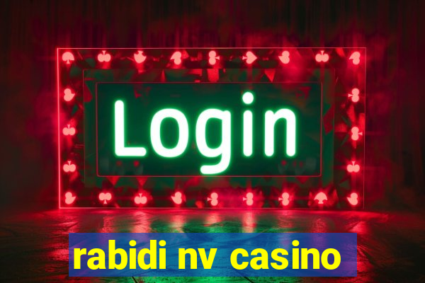 rabidi nv casino