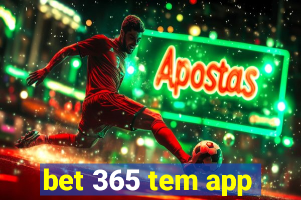 bet 365 tem app