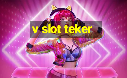 v slot teker