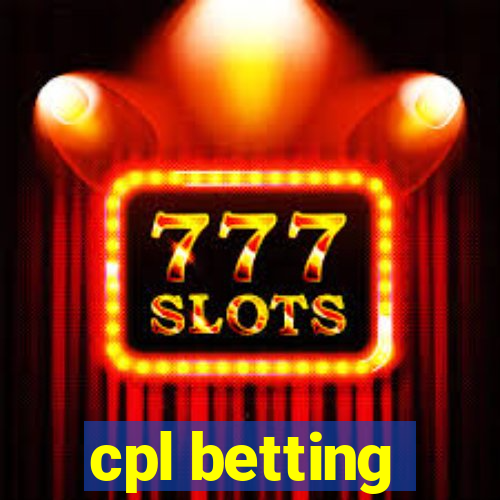 cpl betting