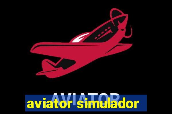 aviator simulador