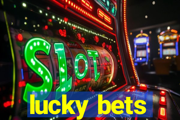 lucky bets