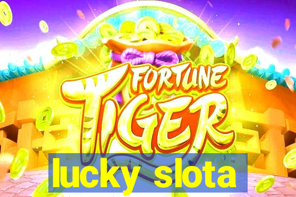 lucky slota