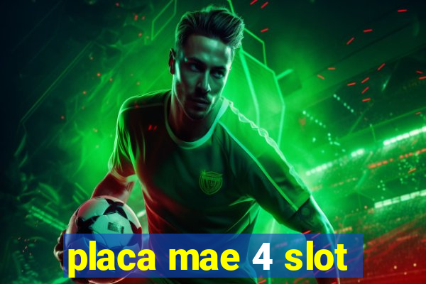 placa mae 4 slot