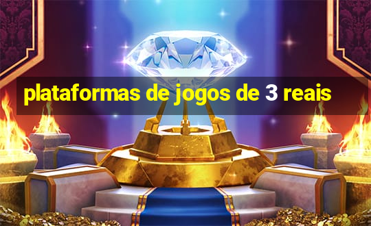 plataformas de jogos de 3 reais