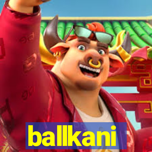 ballkani