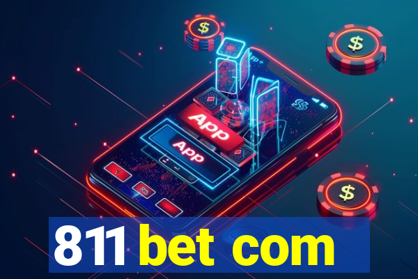 811 bet com