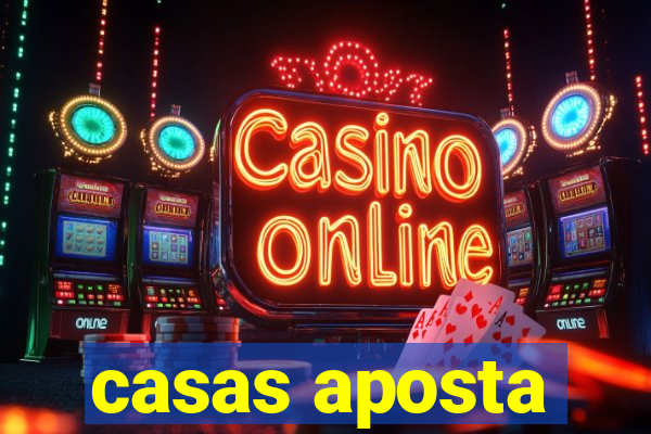 casas aposta