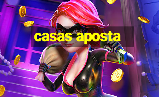 casas aposta