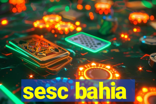 sesc bahia