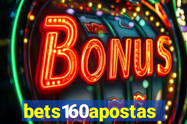 bets160apostas