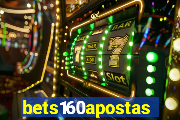 bets160apostas