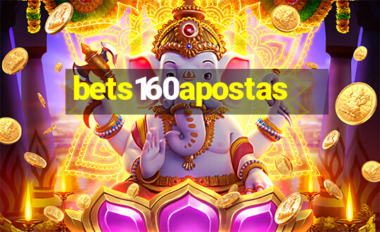 bets160apostas