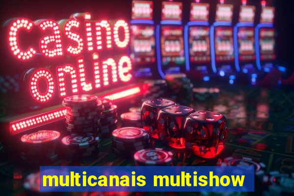 multicanais multishow